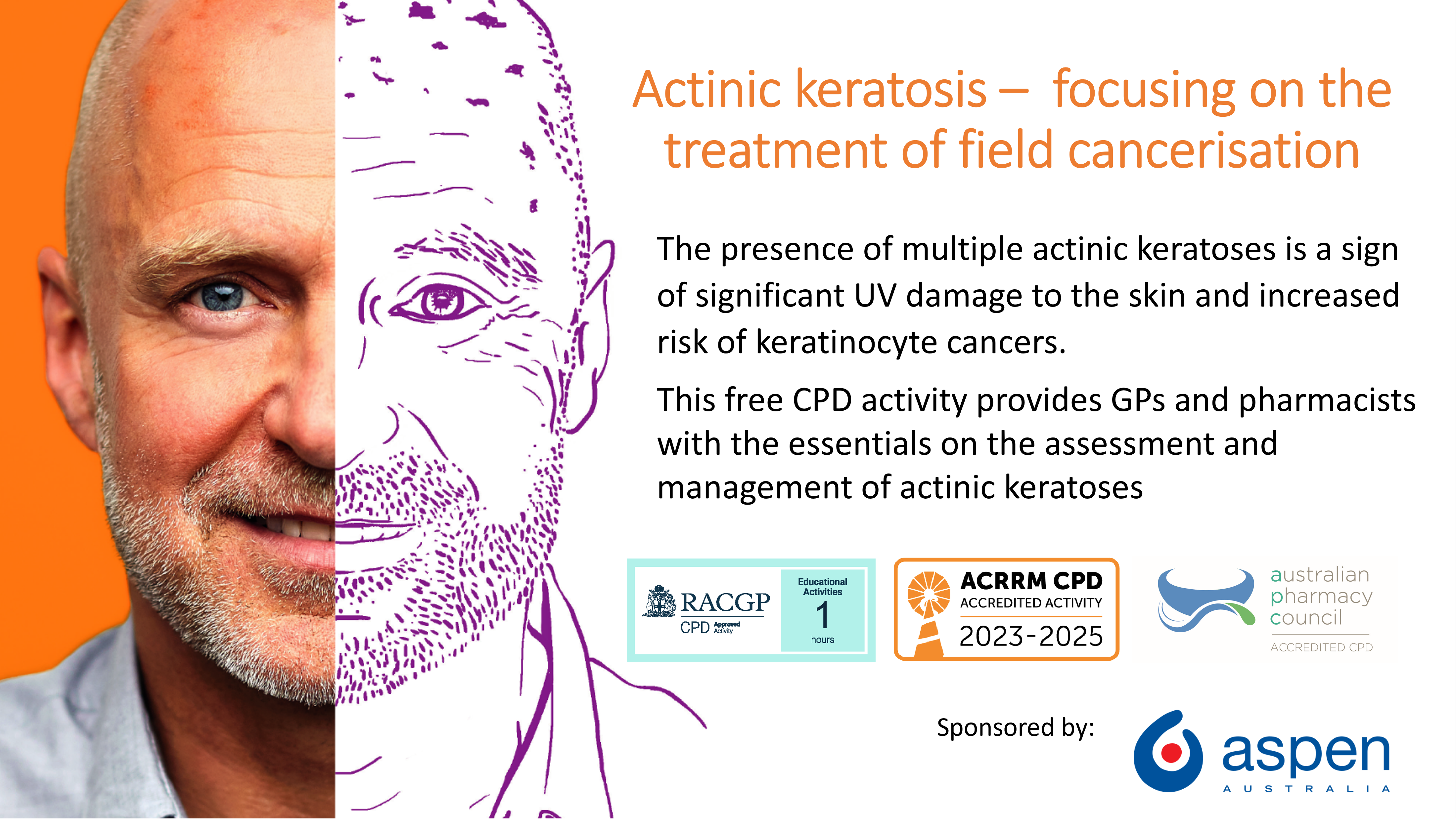 Actinic keratosis –  focusing on the treatment of field cancerisation